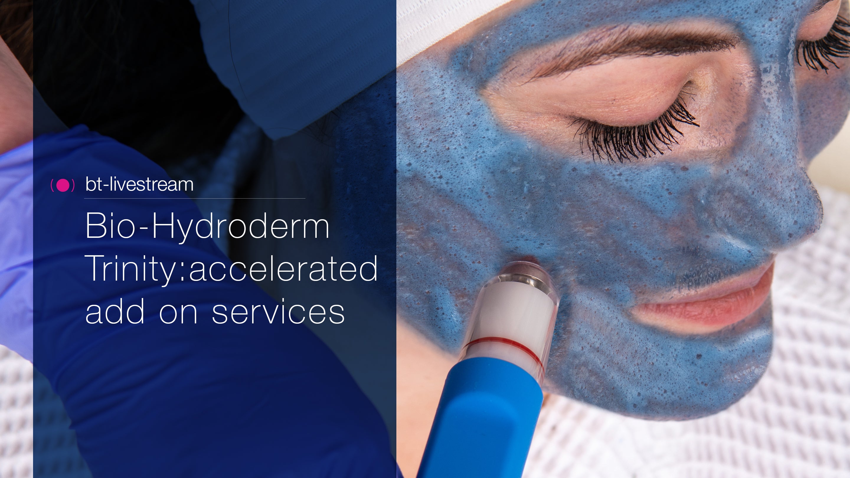 BioHydroderm Trinity accelerated add on services Feb 20, 2023 Bio