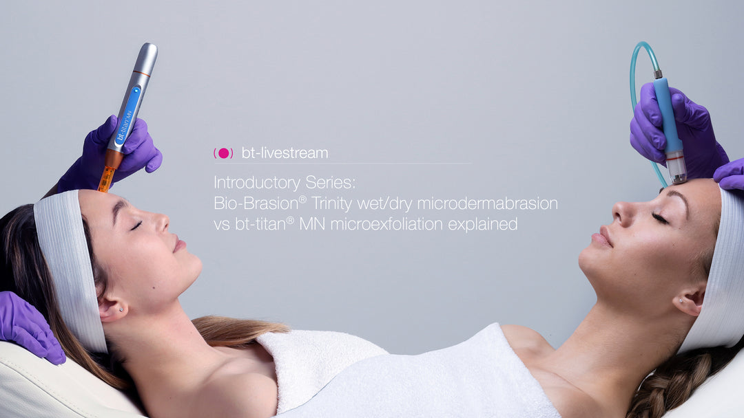 Introductory Series: Bio-Brasion Trinity wet/dry microdermabrasion vs bt-titan microexfoliation explained - October 18, 2021