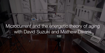 The Lab Episode 5: Microcurrent and the Energetic Theory of Aging with David Suzuki and Mathew Divaris